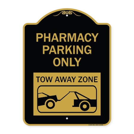 Signmission Pharmacy Parking Tow Away Zone W/ Car Tow Graphic Heavy-Gauge Alum Sign, 18" x 24", BG-1824-23306 A-DES-BG-1824-23306